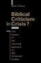 Biblical Criticism In Crisis?