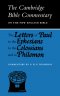 The Letters of Paul to the Ephesians, to the Colossians and to Philemon