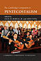 The Cambridge Companion to Pentecostalism