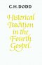 Historical Tradition In The Fourth Gospel