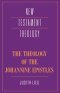 Theology Of The Johannine Epistles