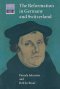 The Reformation in Germany and Switzerland