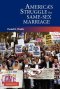 America's Struggle for Same-Sex Marriage