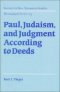 Paul, Judaism, and Judgment according to Deeds