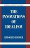 The Innovations of Idealism