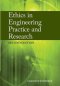 Ethics in Engineering Practice and Research