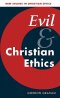 Evil and Christian Ethics