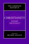 Cambridge History of Christianity: Volume 5, Eastern Christianity
