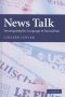 News Talk: Investigating the Language of Journalism