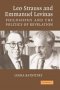 Leo Strauss and Emmanuel Levinas
