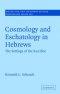 Cosmology and Eschatology in Hebrews