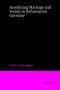 Reordering Marriage and Society in Reformation Germany