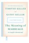 The Meaning of Marriage A Couple's Devotional