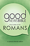 Good News Bible Dyslexia-Friendly Book Of Romans, Green, Paperback, Book Introduction, Map, Annie Vallotton Illustrations, Large Print, Wide Line Spacing
