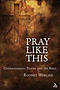Pray Like This