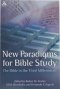 New Paradigms for Bible Study