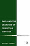 Paul and the Creation of Christian Identity