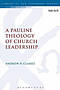 A Pauline Theology of Church Leadership