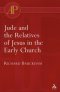Jude and the Relatives of Jesus in the Early Church