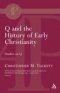 Q And The History Of Early Christianity