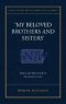 My Beloved Brothers and Sisters