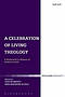 A Celebration of Living Theology