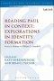 Reading Paul in Context: Explorations in Identity Formation