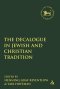 The Decalogue in Jewish and Christian Tradition