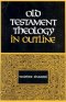 Old Testament Theology in Outline
