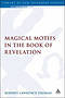 Magical Motifs in the Book of Revelation