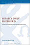 Israel\'s Only Shepherd