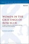 Women in the Greetings of Romans 16.1-16