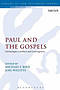 Paul and the Gospels