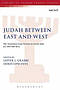 Judah Between East and West