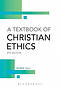 A Textbook of Christian Ethics