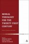 Moral Theology for the 21st Century