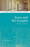 Jesus and the Gospels