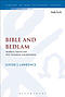 Bible and Bedlam: Madness, Sanism, and New Testament Interpretation