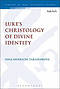 Luke's Christology of Divine Identity