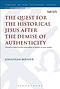 The Quest for the Historical Jesus After the Demise of Authenticity: Toward a Critical Realist Philosophy of History in Jesus Studies