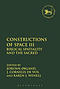 Constructions of Space III: Biblical Spatiality and the Sacred