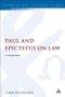 Paul and Epictetus on Law: A Comparison