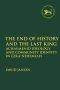 End of History and the Last King: Achaemenid Ideology and Community Identity in Ezra-Nehemiah