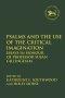 Psalms and the Use of the Critical Imagination: Essays in Honour of Professor Susan Gillingham