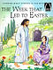 The Week That Led To Easter