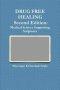 Drug Free Healing Second Edition