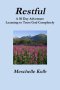 Restful : A 30 Day Adventure Learning to Trust God Completely