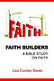 Faith Builders: Bible Study on Faith
