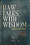 Raw Talks With Wisdom: Not Your Grandma's Devo - Volume 4 (October, November, December)