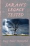 Sarah\'s Legacy Tested